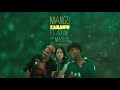 KAMAUU - MANGO (feat. Adi Oasis & Masego) [Official Audio]