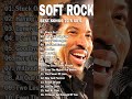 Rod Stewart, Lionel Richie, Phil Collins, Eric Clapton, Beegee ,Chicago - Best Soft Rock 70s,80s,90s