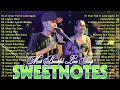 SWEETNOTES Nonstop Playlist 2024 💥 Best of OPM Love Songs 2024 💖 OPM Hits Non Stop Playlist 2024