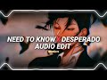 Need to know x Desperado - Doja Cat & Rihanna [Edit Audio]