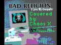 Chaos X -  I Love My Computer - Feat  Hatsune Miku-   (Bad Religion Cover)