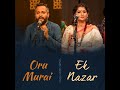 Oru Murai (Ek Nazar) (feat. Sandeep Narayan & Kaushiki Chakraborty) (Live in Concert)