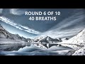 Deep Breathing Exercises w/ Breath Holds | 10 Rounds | TAKE A DEEP BREATH