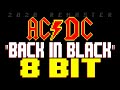 Back In Black (2020 Remaster) [8 Bit Tribute to AC/DC] - 8 Bit Universe