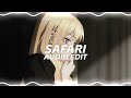 Safari - Serena『edit audio』
