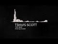 [FREE & NO TAGS] TRAVIS SCOTT - FALL (prod. by Euro02)