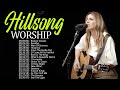 Best Morning Hillsong Praise And Worship Songs Playlist 2022🙏Beautiful 100 Hillsong Worship 2022