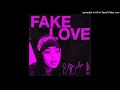 El Bobe - FAKE LOVE (Audio Oficial)