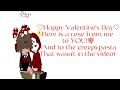||Y/N gives roses to creepypastas||Valentine's Day special(late)||