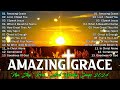 Morning Praise And Worship Music Playlist 2024 🙏 Amazing Grace, Lord I Need You,...