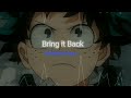 Bring it back [ audio edit]
