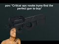 Pov: *Critical ops noobs tryna find the perfect gun to buy*