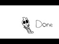 ONE is dONE | Reanimated | Original by @CheesyHfj