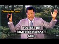 YOU'RE THE RIGHTEOUSNESS OF GOD || PASTOR CHRIS OYAKHILOME