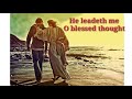 'He leadeth me' hymn with lyrics