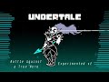 UnderTale - But the Earth Refused to Die + BATTLE AGAINST A TRUE HERO (Experimented v2)