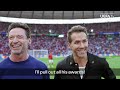 Ryan Reynolds & Hugh Jackman meet EURO 2024!