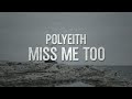 [Future Bounce] Polyeith -  Miss Me Too