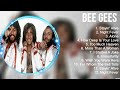 B e e G e e s Top Hits Songs Playlist 2023 ~ The Best Songs 2023