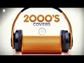 2000's Covers - Lounge Music