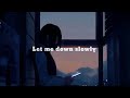 Let me down slowly - Alec Benjamin (slowed+reverb)