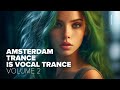 AMSTERDAM TRANCE IS VOCAL TRANCE VOL.  2 [FULL ALBUM]