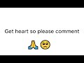 Who ever comment on this video get heart :)