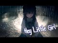 Nightcore - Hey Little Girl (1 Hour)