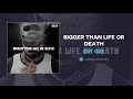EST Gee - Bigger Than Life Or Death (AUDIO)