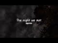 The night we met // slowed + reverb 🪐