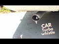 CAR TURBO MUFFLER/WHISTLE