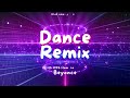 Beyonce Dance Remix 2023