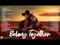 BELONG TOGETHER - Make Your Life A Little Better - Most Popular New Country Songs 2024