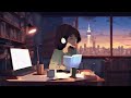 Chill - Smooth Lofi Collection for Studying & Unwinding | Calming Focus Music