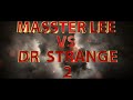 Masster lee vs Doctor Strange Part 2 Official Trailer