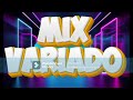 MIX VARIADO 2024 (reggaeton old school electro cumbia merengue axe)