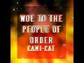 Woe to the People of Order