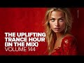 UPLIFTING TRANCE HOUR IN THE MIX VOL. 144 [FULL SET]