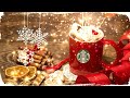Christmas Starbucks 🎄 Merry Christmas 2023 🎄 24 Hours of Happy Starbucks Music For Work, Study