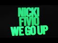 Nicki Minaj feat. Fivio Foreign -  We Go Up (Official Audio)