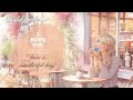 Chill Café Songs 🐾  |  咖啡館輕鬆歌曲 🐾  |  チルカフェソング 🐾