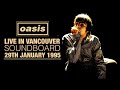 Oasis - Live in Vancouver (29th January 1995)