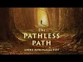 Living Myth Podcast 391 - The Pathless Path