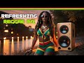 ✅ Refreshing Reggae Mix | Relaxing Reggae | Relax/ Study/ Chill | Roots Reggae Instrumentals