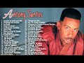 Antony Santos - Mix de sus Mas grandes Exitos desde sus inicios 90-00 El mayimbe.