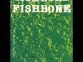 Fishbone   New and Improved Bonin'