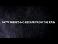 The Satellite Station - No Escape From The Rain Lyric Video