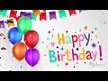 Hour Happy Birthday Song | Happy Birthday to you 2023