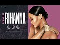 RIHANNA Greatest Hits Full Album 2024 || RIHANNA Best Songs 2024