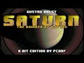 Holst - Saturn (8 Bit Edition)